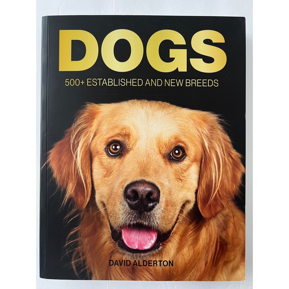 Dogs 500+ Established and New Breeds by David Alderton Hardcover Book MRI
